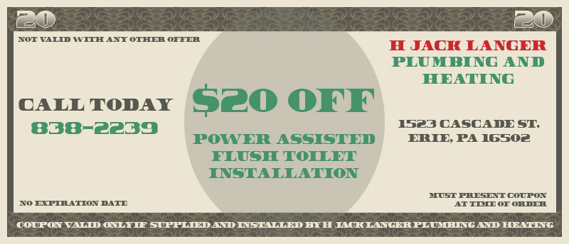 $20- Off Power Assisted Flush Toilet Install